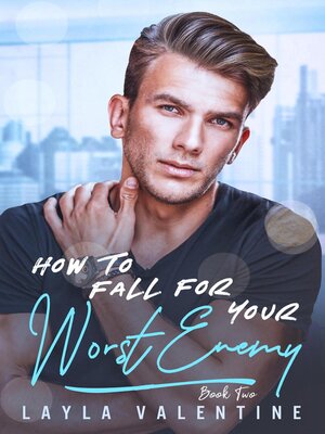 cover image of How to Fall For Your Worst Enemy